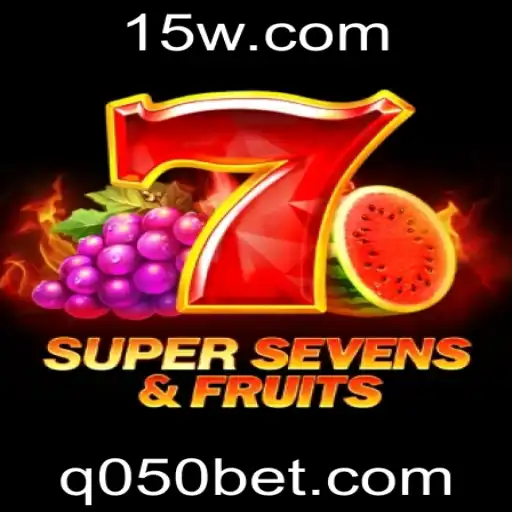 Descubra o Empolgante Mundo do Jogo 7SuperSevensFruits com 050bet